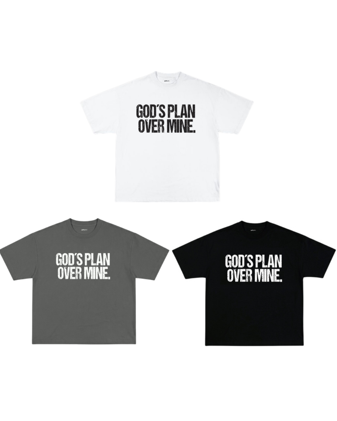 GOD'S PLAN OVER MINE.