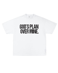 GOD'S PLAN OVER MINE. White Edition.