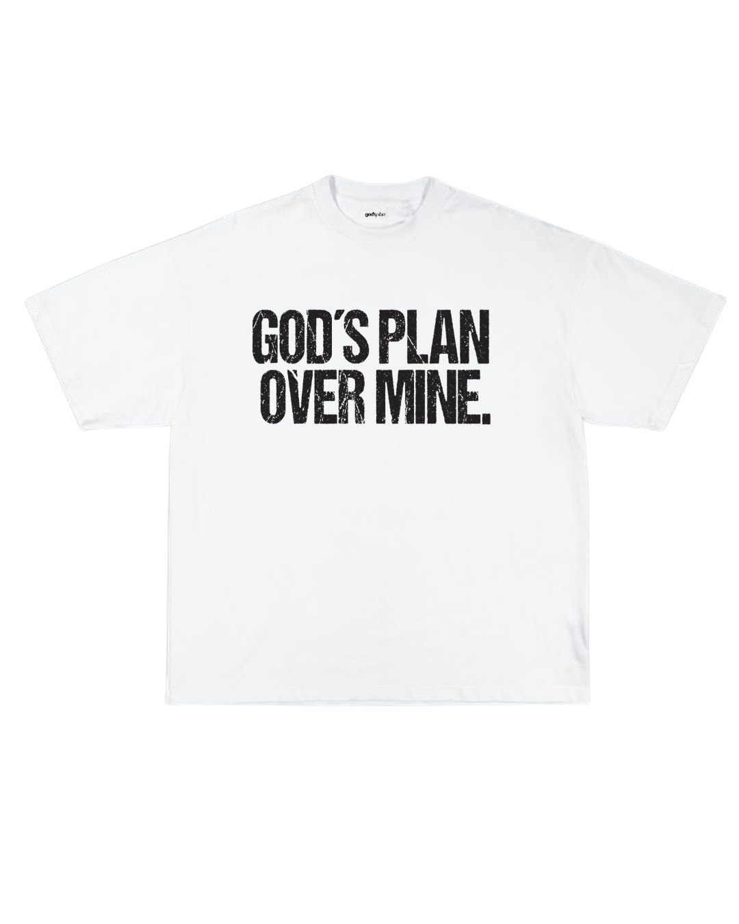 GOD'S PLAN OVER MINE. White Edition.